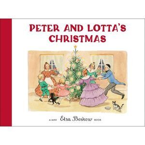 Peter and Lotta's Christmas: Mini Edition -- Elsa Beskow
